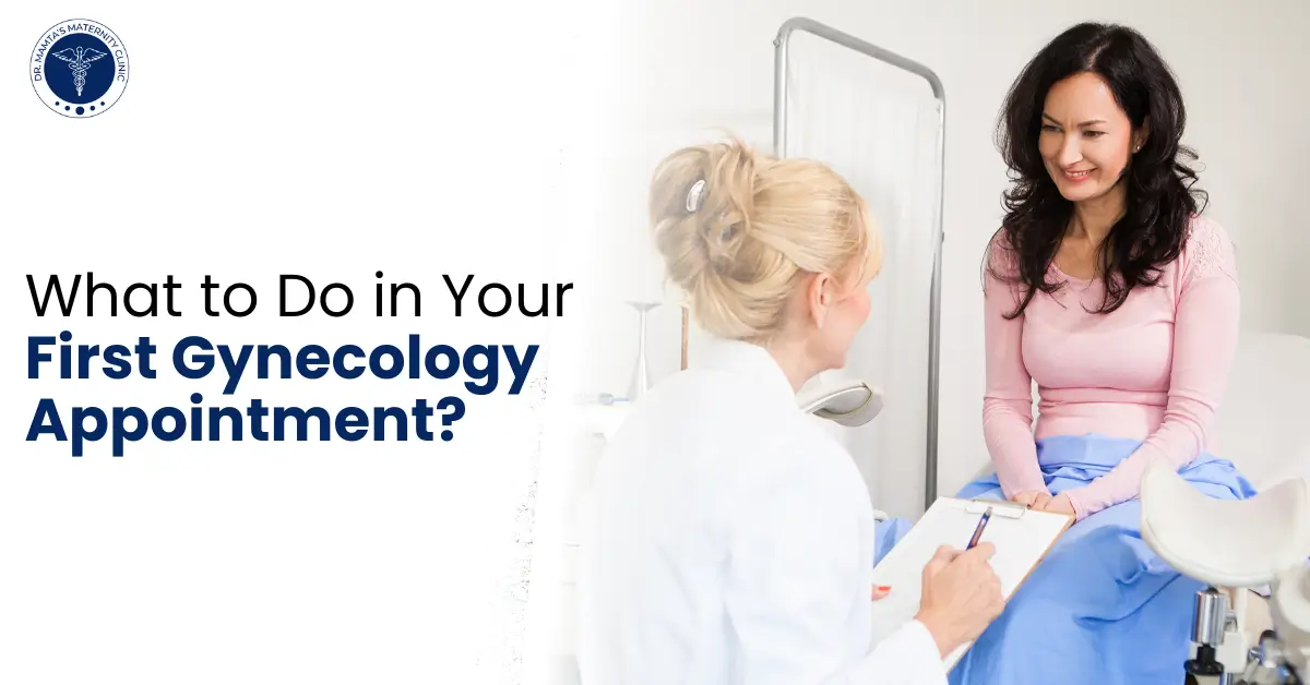 What to Do in Your First Gynecology Appointment